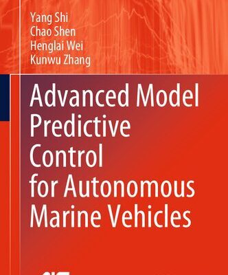 خرید و دانلود نسخه کامل کتاب Advanced Model Predictive Control for Autonomous Marine Vehicles