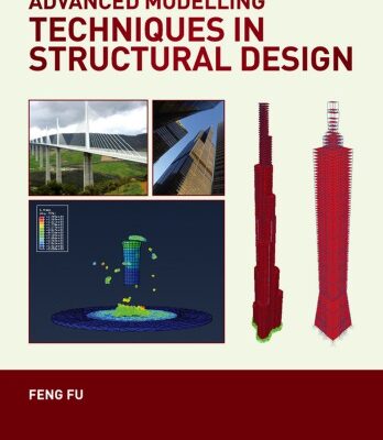 خرید و دانلود نسخه کامل کتاب Advanced modelling techniques in structural design