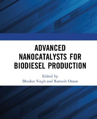 خرید و دانلود نسخه کامل کتاب Advanced Nanocatalysts for Biodiesel Production