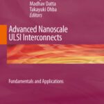 خرید و دانلود نسخه کامل کتاب Advanced Nanoscale ULSI Interconnects: Fundamentals and Applications