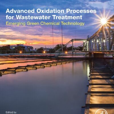 خرید و دانلود نسخه کامل کتاب Advanced Oxidation Processes for Wastewater Treatment: Emerging Green Chemical Technology