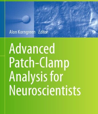 خرید و دانلود نسخه کامل کتاب Advanced Patch-Clamp Analysis for Neuroscientists