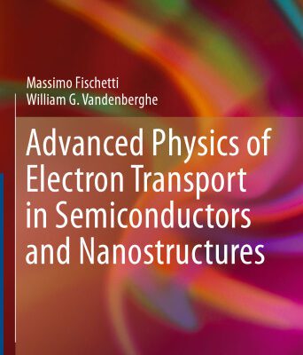 خرید و دانلود نسخه کامل کتاب Advanced Physics of Electron Transport in Semiconductors and Nanostructures