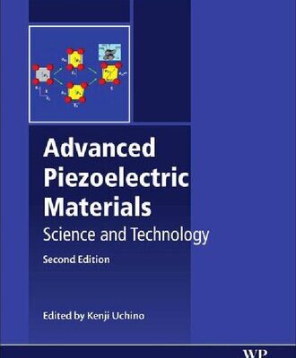 خرید و دانلود نسخه کامل کتاب Advanced Piezoelectric Materials: Science and Technology