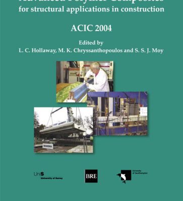 خرید و دانلود نسخه کامل کتاب Advanced Polymer Composites for Structural Applications in Construction: ACIC 2004