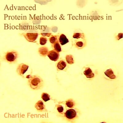 خرید و دانلود نسخه کامل کتاب Advanced protein methods & techniques in biochemistry