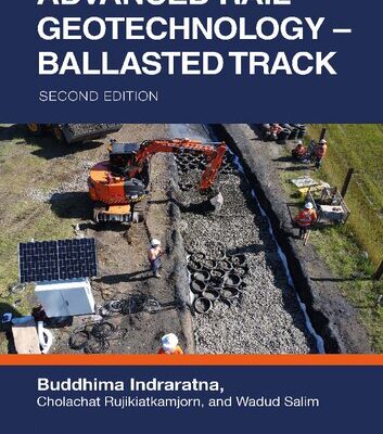 خرید و دانلود نسخه کامل کتاب Advanced Rail Geotechnology – Ballasted Track