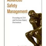 خرید و دانلود نسخه کامل کتاب Advanced Safety Management: Focusing on Z10 and Serious Injury Prevention