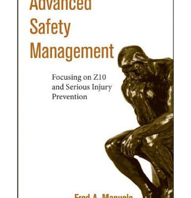 خرید و دانلود نسخه کامل کتاب Advanced Safety Management: Focusing on Z10 and Serious Injury Prevention