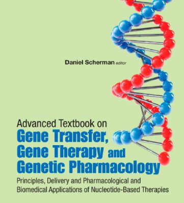 خرید و دانلود نسخه کامل کتاب Advanced Textbook on Gene Transer, Gene Therapy and Genetic Pharmacology: Principles, Delivery and Pharmacological and Biomedical Applications of Nucleotide-Based Therapies