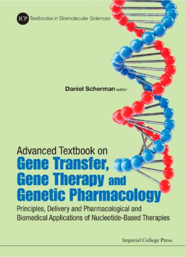 خرید و دانلود نسخه کامل کتاب Advanced Textbook on Gene Transer, Gene Therapy and Genetic Pharmacology: Principles, Delivery and Pharmacological and Biomedical Applications of Nucleotide-Based Therapies_68e72701e89e4.jpeg خرید و دانلود نسخه کامل کتاب Advanced Textbook on Gene Transer, Gene Therapy and Genetic Pharmacology: Principles, Delivery and Pharmacological and Biomedical Applications of Nucleotide-Based Therapies