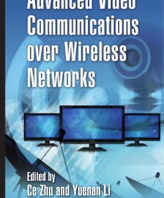 خرید و دانلود نسخه کامل کتاب Advanced video communications over wireless networks