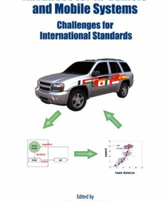 خرید و دانلود نسخه کامل کتاب Advances for In-Vehicle and Mobile Systems: Challenges for International Standards (v. 2)
