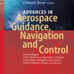 خرید و دانلود نسخه کامل کتاب Advances in Aerospace Guidance, Navigation and Control: Selected Papers of the Third CEAS Specialist Conference on Guidance, Navigation and Control held in Toulouse