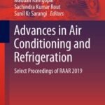 خرید و دانلود نسخه کامل کتاب Advances in Air Conditioning and Refrigeration: Select Proceedings of RAAR 2019