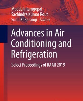 خرید و دانلود نسخه کامل کتاب Advances in Air Conditioning and Refrigeration: Select Proceedings of RAAR 2019
