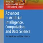 خرید و دانلود نسخه کامل کتاب Advances in Artificial Intelligence, Computation, and Data Science: For Medicine and Life Science
