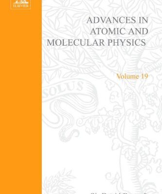 خرید و دانلود نسخه کامل کتاب Advances in Atomic and Molecular Physics, Vol. 19