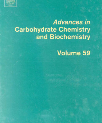 خرید و دانلود نسخه کامل کتاب Advances in Carbohydrate Chemistry and Biochemistry, Vol. 59