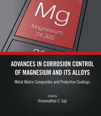 خرید و دانلود نسخه کامل کتاب Advances in Corrosion Control of Magnesium and its Alloys: Metal Matrix Composites and Protective Coatings