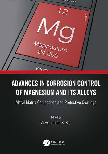 خرید و دانلود نسخه کامل کتاب Advances in Corrosion Control of Magnesium and its Alloys: Metal Matrix Composites and Protective Coatings_68f3c010a925d.jpeg خرید و دانلود نسخه کامل کتاب Advances in Corrosion Control of Magnesium and its Alloys: Metal Matrix Composites and Protective Coatings