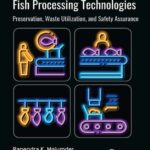 خرید و دانلود نسخه کامل کتاب Advances in Fish Processing Technologies: Preservation, Waste Utilization, and Safety Assurance