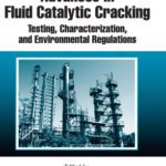 خرید و دانلود نسخه کامل کتاب Advances in Fluid Catalytic Cracking: Testing, Characterization, and Environmental Regulations (Chemical Industries)