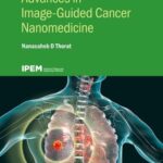 خرید و دانلود نسخه کامل کتاب Advances in Image Guided Cancer Nanomedicine