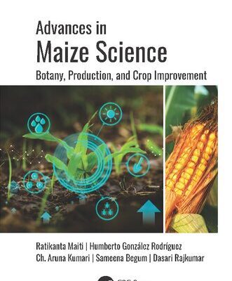 خرید و دانلود نسخه کامل کتاب Advances in Maize Science: Botany, Production, and Crop Improvement