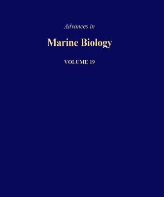 خرید و دانلود نسخه کامل کتاب Advances in Marine Biology, Vol. 19
