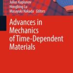 خرید و دانلود نسخه کامل کتاب Advances in Mechanics of Time-Dependent Materials