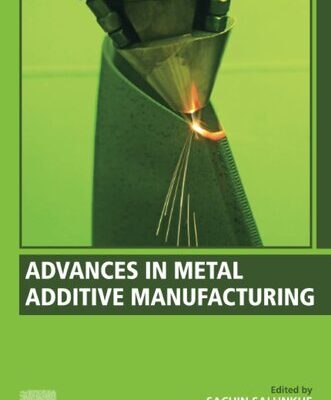 خرید و دانلود نسخه کامل کتاب Advances in Metal Additive Manufacturing