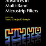 خرید و دانلود نسخه کامل کتاب Advances in Multi-Band Microstrip Filters