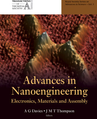خرید و دانلود نسخه کامل کتاب Advances in Nanoengineering: Electronics, Materials and Assembly (Royal Society Series on Advances in Science)