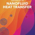 خرید و دانلود نسخه کامل کتاب Advances in Nanofluid Heat Transfer