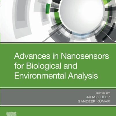 خرید و دانلود نسخه کامل کتاب Advances in Nanosensors for Biological and Environmental Analysis