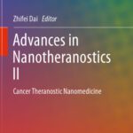 خرید و دانلود نسخه کامل کتاب Advances in Nanotheranostics II: Cancer Theranostic Nanomedicine