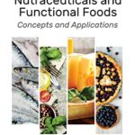 خرید و دانلود نسخه کامل کتاب Advances in Nutraceuticals and Functional Foods: Concepts and Applications