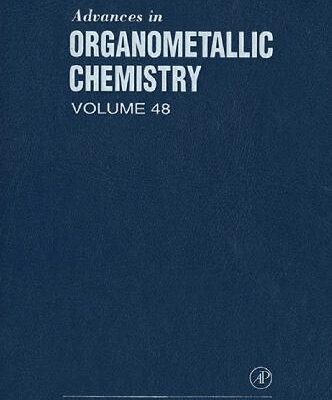 خرید و دانلود نسخه کامل کتاب Advances in Organometallic Chemistry, Vol. 48