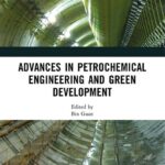 خرید و دانلود نسخه کامل کتاب Advances in Petrochemical Engineering and Green Development