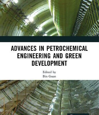 خرید و دانلود نسخه کامل کتاب Advances in Petrochemical Engineering and Green Development