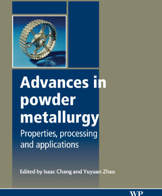 خرید و دانلود نسخه کامل کتاب Advances in powder metallurgy: Properties, processing and applications