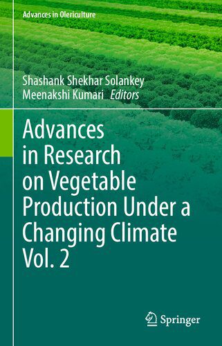 خرید و دانلود نسخه کامل کتاب Advances in Research on Vegetable Production Under a Changing Climate Vol. 2_68e98be33e545.jpeg خرید و دانلود نسخه کامل کتاب Advances in Research on Vegetable Production Under a Changing Climate Vol. 2