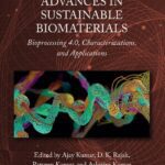 خرید و دانلود نسخه کامل کتاب Advances in Sustainable Biomaterials Bioprocessing 4.0, Characterizations, and Applications