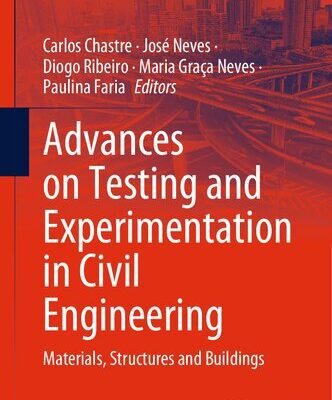 خرید و دانلود نسخه کامل کتاب Advances on Testing and Experimentation in Civil Engineering: Materials, Structures and Buildings