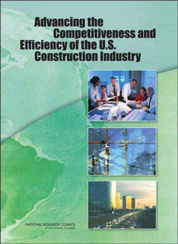 خرید و دانلود نسخه کامل کتاب Advancing the Competitiveness and Efficiency of the U.S. Construction Industry_68f811c45c812.jpeg خرید و دانلود نسخه کامل کتاب Advancing the Competitiveness and Efficiency of the U.S. Construction Industry