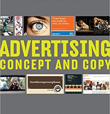 خرید و دانلود نسخه کامل کتاب Advertising: Concept and Copy (3rd Edition) – Orginal Pdf