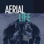 خرید و دانلود نسخه کامل کتاب Aerial Life: Spaces, Mobilities, Affects (RGS-IBG Book Series)