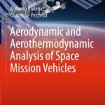 خرید و دانلود نسخه کامل کتاب Aerodynamic and Aerothermodynamic Analysis of Space Mission Vehicles