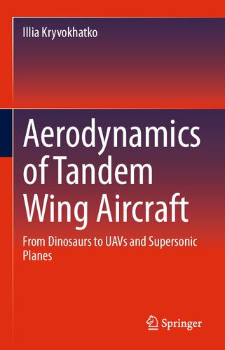 خرید و دانلود نسخه کامل کتاب Aerodynamics of Tandem Wing Aircraft: From Dinosaurs to UAVs and Supersonic Planes_68f9ece273359.jpeg خرید و دانلود نسخه کامل کتاب Aerodynamics of Tandem Wing Aircraft: From Dinosaurs to UAVs and Supersonic Planes